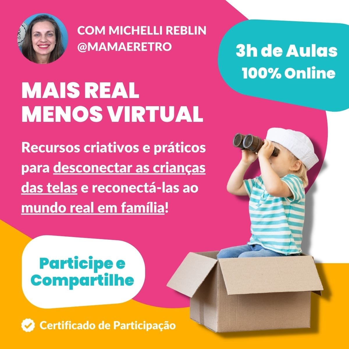 Mais Real Menos Virtual - Workshop Criativo